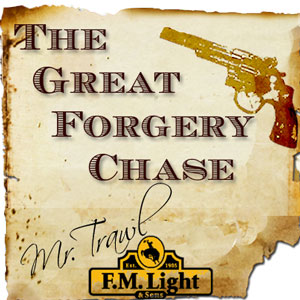 The Great Forgery Chase Story - F.M. Light and Sons | Western Wear in Steamboat Springs, CO | Outfitting the West for Over 100 Years