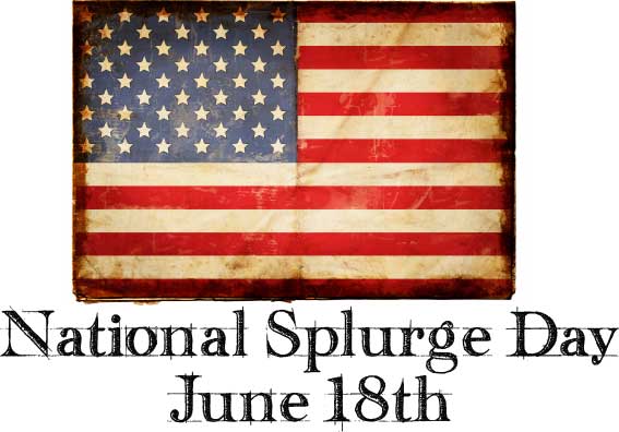 June 18th - National Splurge Day | F.M. Light and Sons | Western Clothing